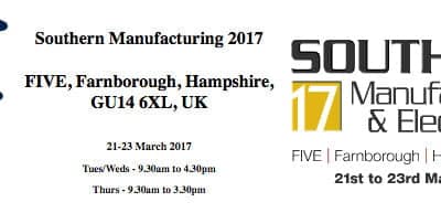 See us on Stand D103 – Southern Manufacturing and Electronics Show – 21st – 23rd March 2017 Farnborough